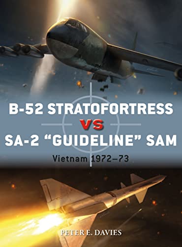 B-52 Stratofortress vs SA-2 "Guideline" SAM: Vietnam 1972–73 (Duel, Band 89) von Bloomsbury